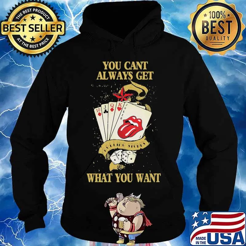 You Cant Always Get What You Want Card Rock And Roll Rolling Stone Lips Shirt Hoodie