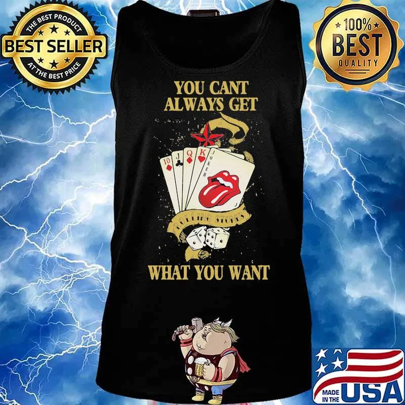 You Cant Always Get What You Want Card Rock And Roll Rolling Stone Lips Shirt Tank top
