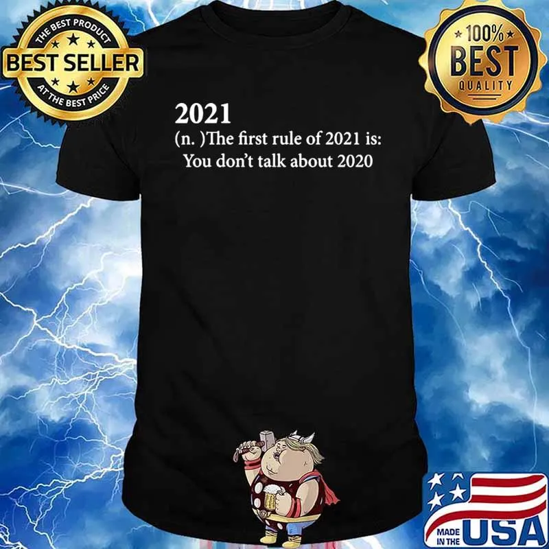 2021 definition the first rule of 2021 is you don’t talk about 2020 s Unisex
