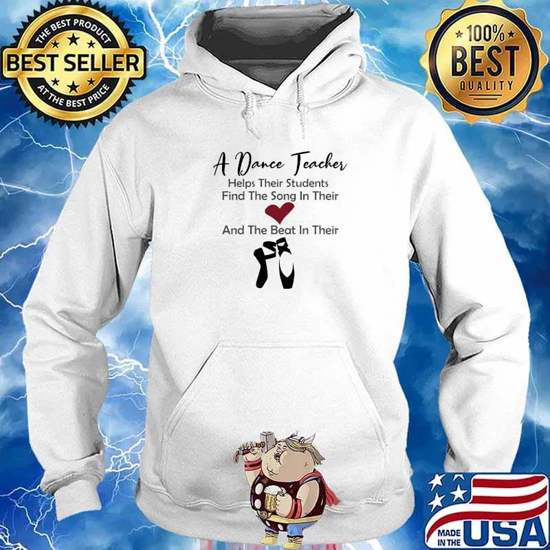 A Dance Teacher Helps Their Students Find The Song In Their Heart And The Beat In THeir Shoes Shirt Hoodie