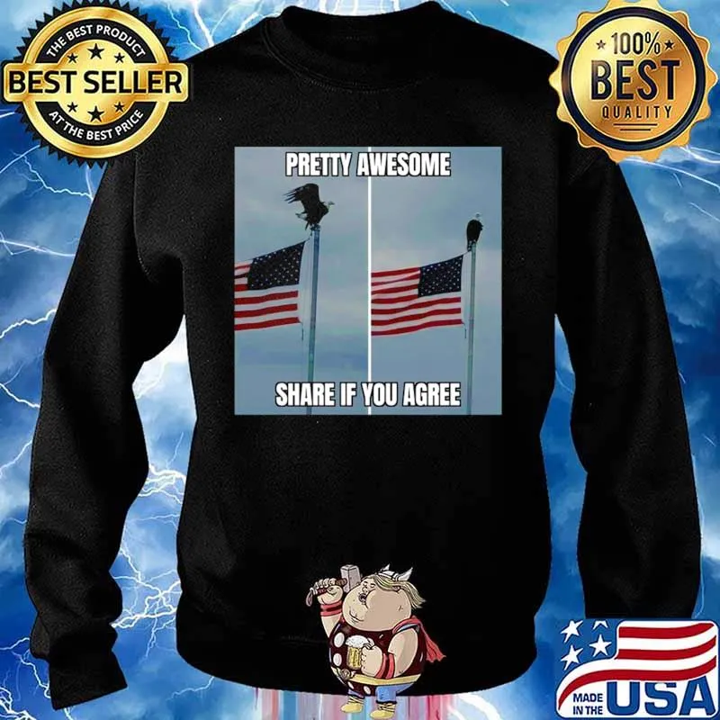 American Flag Pretty Awesome Share If You Agree Sweater