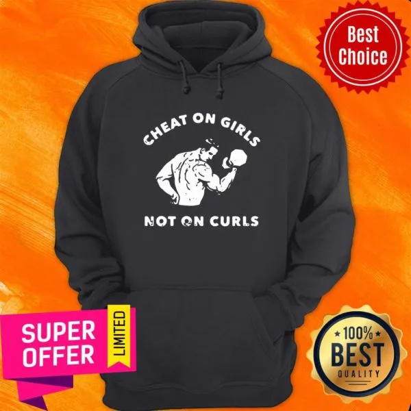 Awesome Cheat On Girls Not On Curls Shirt - Image 2