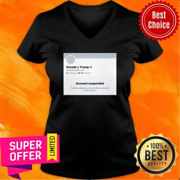 Awesome Trump Suspended From Twitter Short-Sleeve Unisex Shirt - Image 3