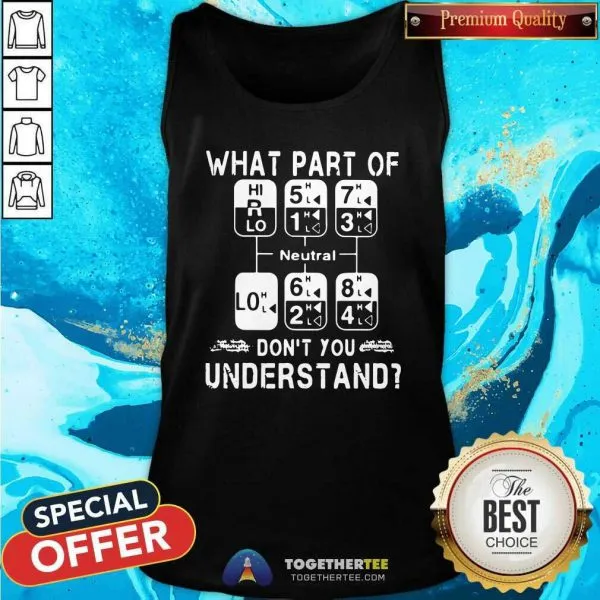 Awesome What Part Of Neutral Dont You Understand Shirt - Image 4