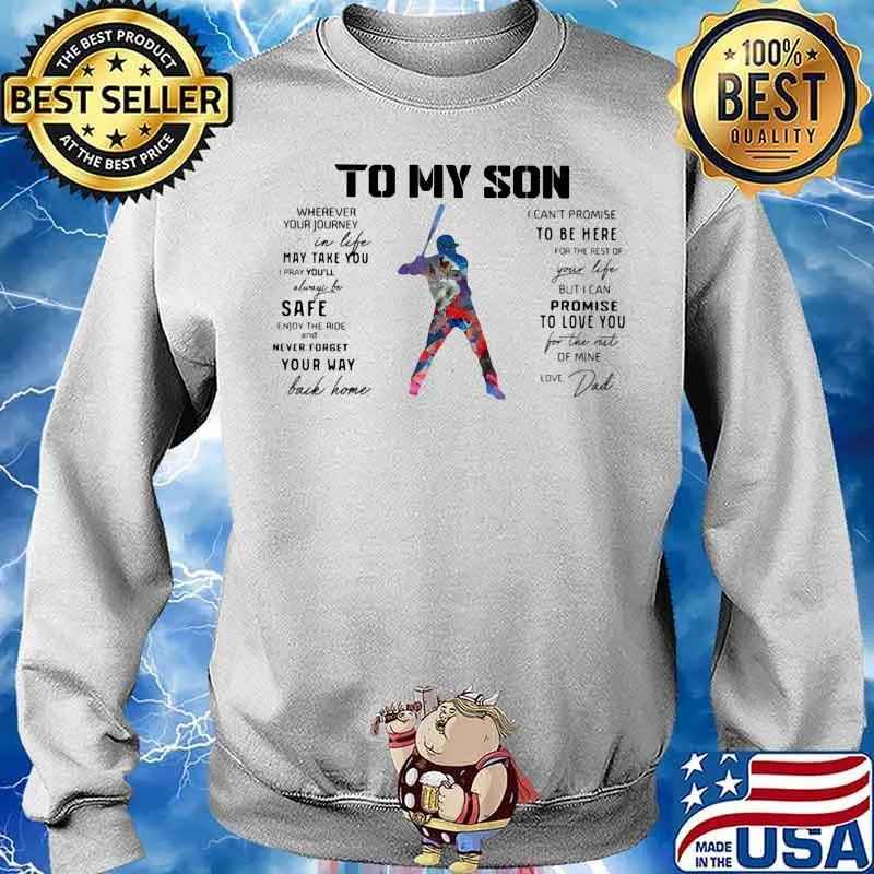 Baseball Dad To My Son Love You Colors Shirt Sweater