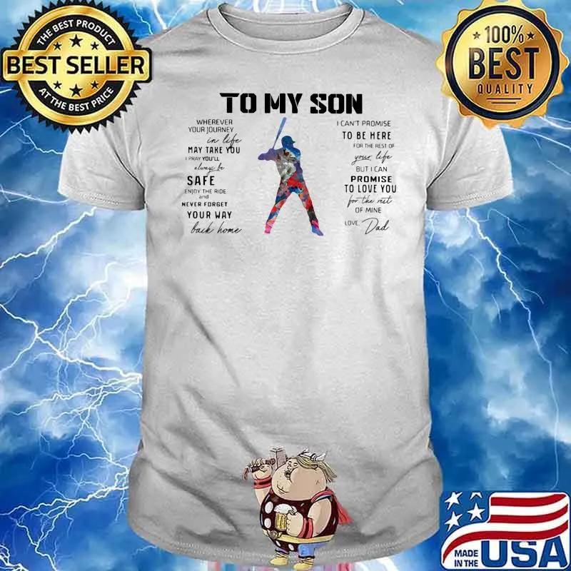 Baseball Dad To My Son Love You Colors Shirt