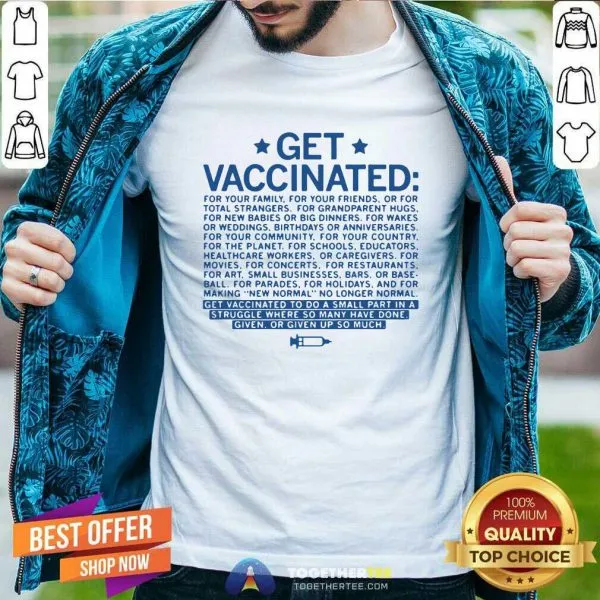 Beautiful Get Vaccinated Shirt
