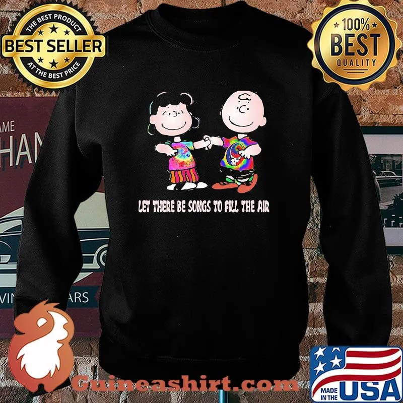 Charlie With Girlfriend Let There Be Songs To Fill The Air Grateful Dead Shirt Sweater