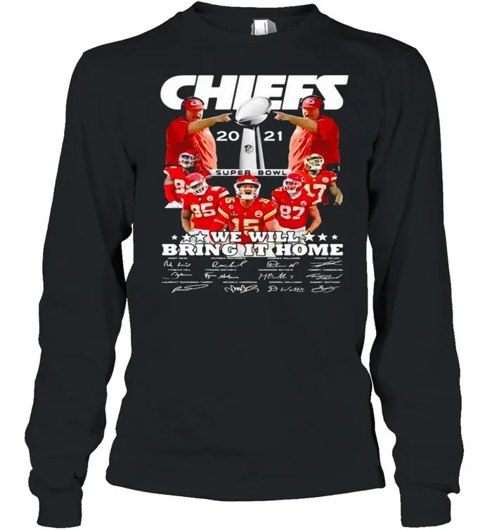 Chiefs Super Bowl Champions 2021 We Will Bring It Home shirt - Image 4