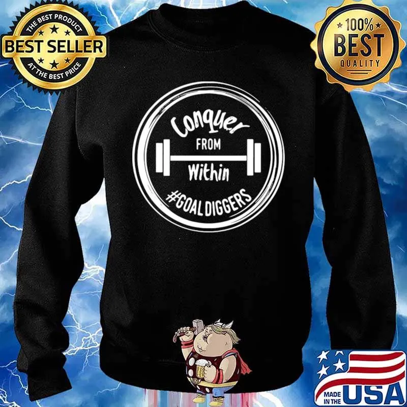 Conquer From Within #Goaldiggers s Sweater