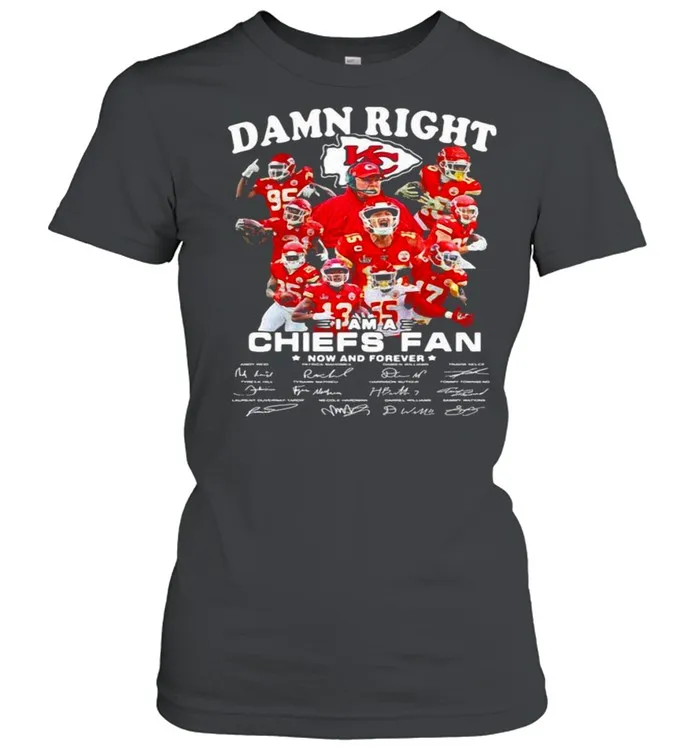 Damn Right I Am A Chiefs Fan Now And Forever Star shirt - Image 3