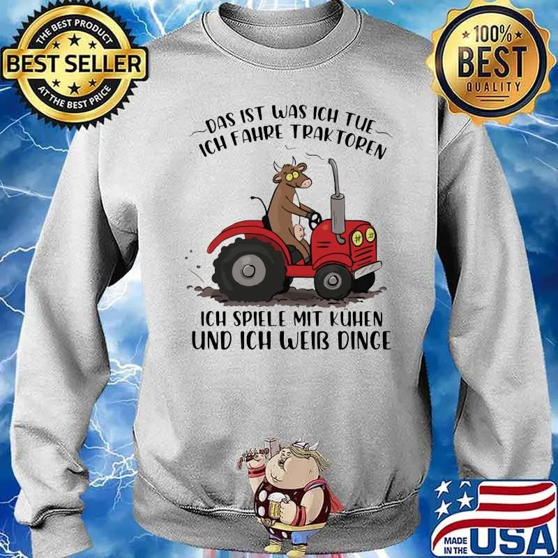 Das It Was Ich Tue Und Ich Weib Dinge Milk Cow Tractor Shirt Sweater