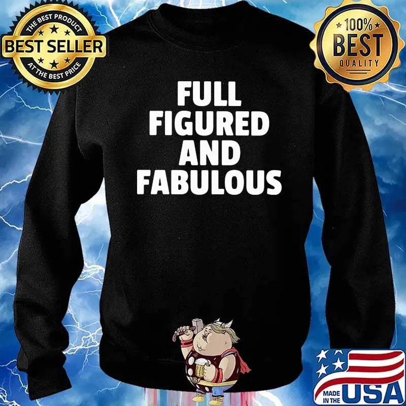 Full Figured And Fabulous Quote Shirt Sweater