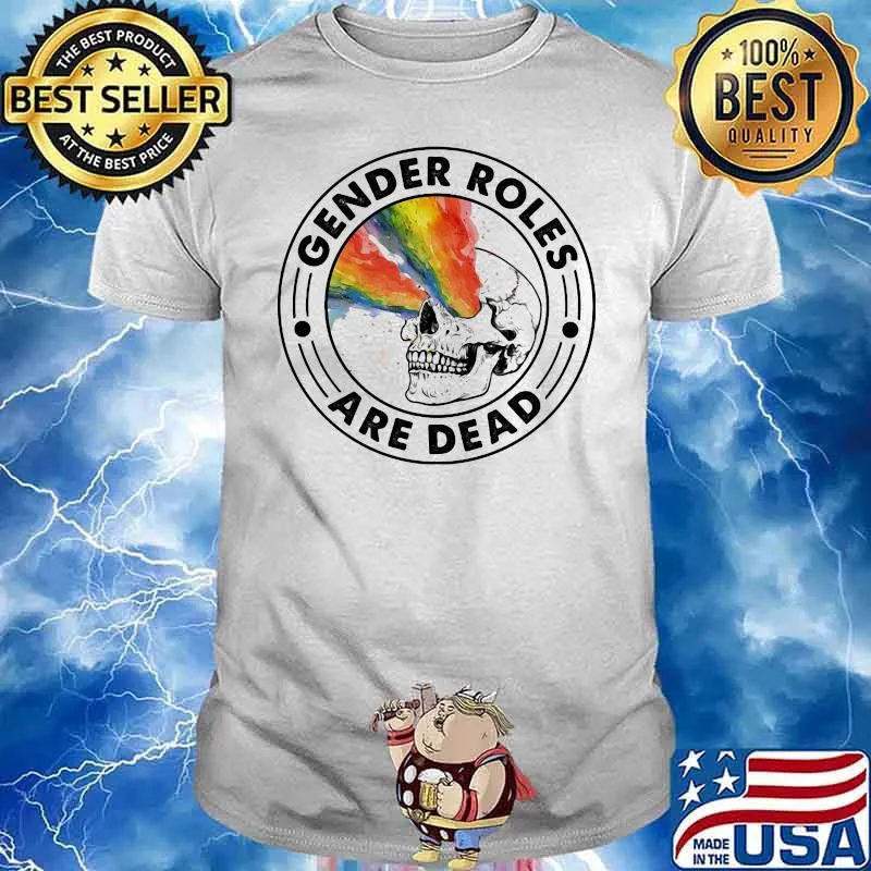 Gender Roles Are Dead Skull Rainbow Shirt