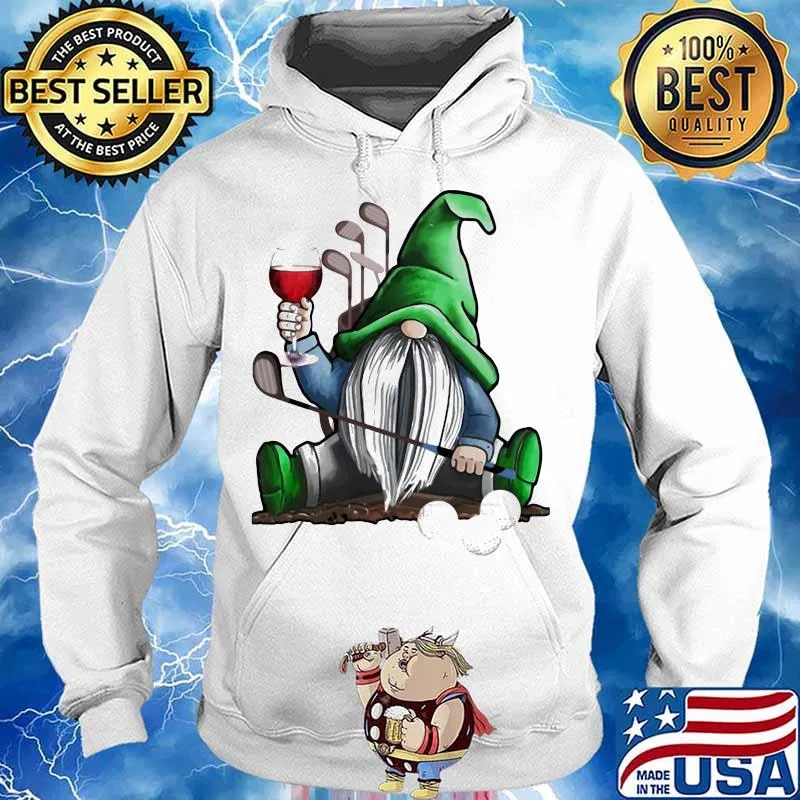 Gnome Drink Wine Play Gofl Shirt Hoodie
