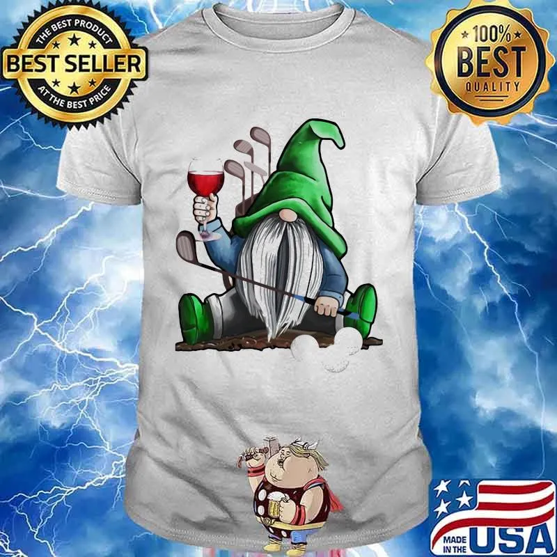 Gnome Drink Wine Play Gofl Shirt