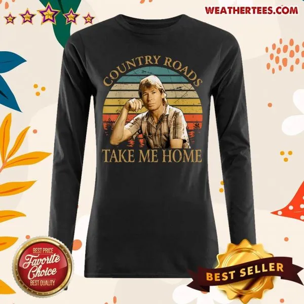 Good Country Roads Take Me Home Vintage Shirt - Image 3