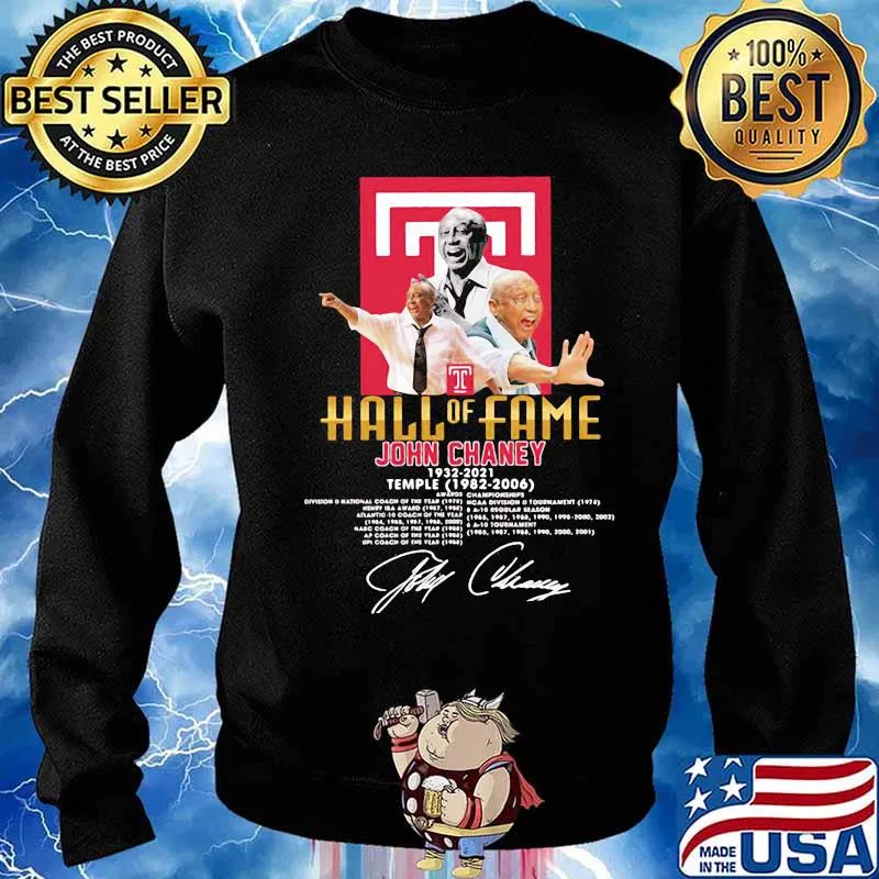 Hall Of Fame John Chaney 1932 2021 Temple 1982 2006 Signature Shirt Sweater