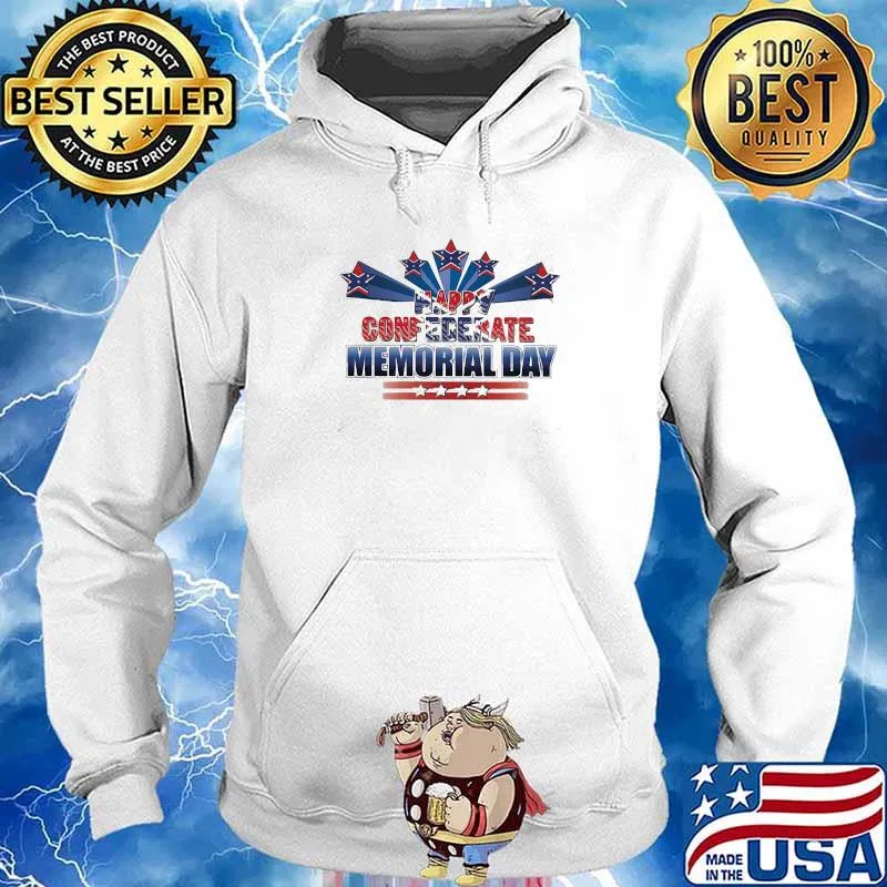 Happy Confederate Memorial Day Shirt Hoodie