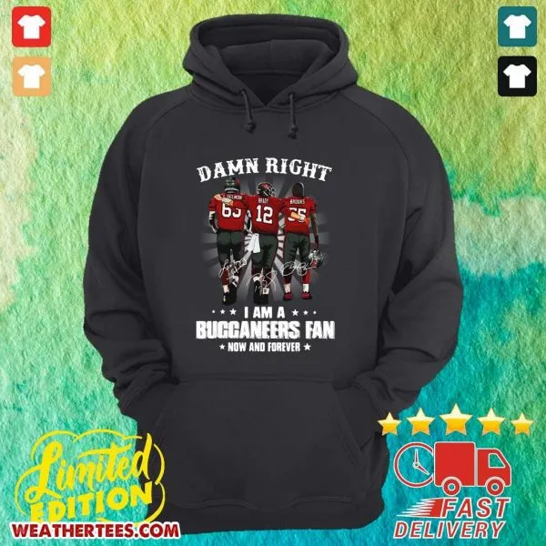 Happy Damn Right I Am A Buccaneers Fan Now And Forever Signature Shirt - Image 5