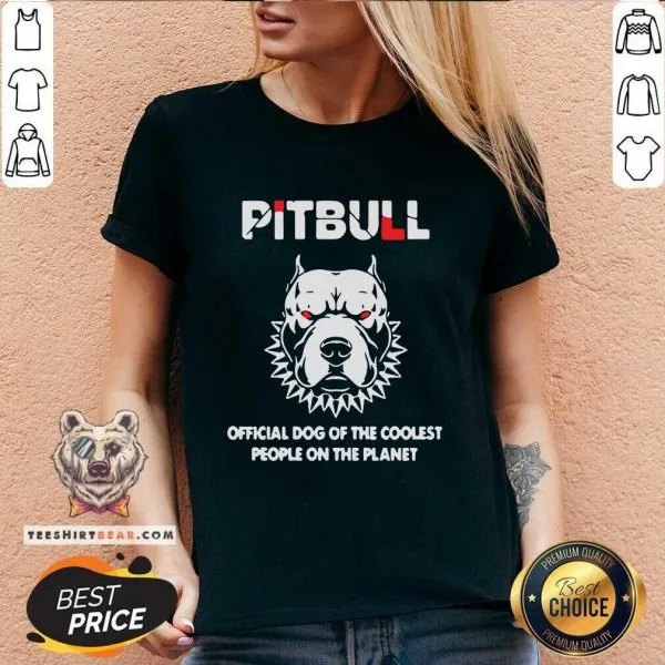 Happy Pitbull Official Dog Of The Coolest People On The 15 Planet Shirt - Image 3