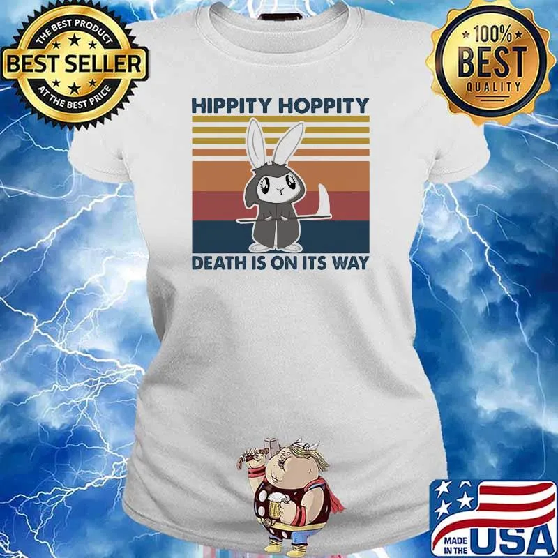 Hippity Hoppity Death Is On Its Way Bunny Vintage Shirt Ladies tee