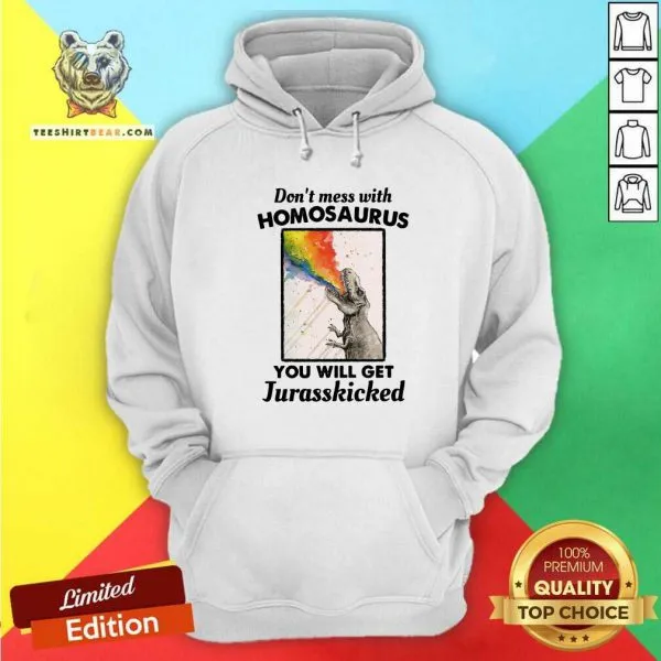 Horrified Angry Dont Mess With 7 Homosaurus You Will Get Jurasskicked Shirt - Image 5