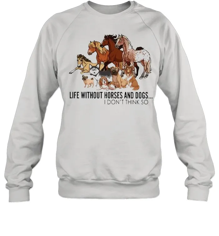 Horse life without Horses and Dogs I dont think so shirt Classic Mens T-shirt - Image 5