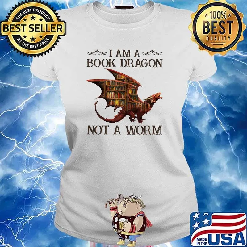 I Am A Book Dragon Not A Worm Shirt Ladies tee