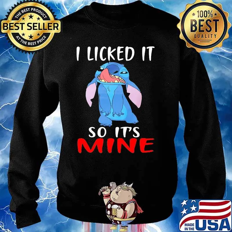 I Licked It So It’s Mine Stitch Shirt Sweater