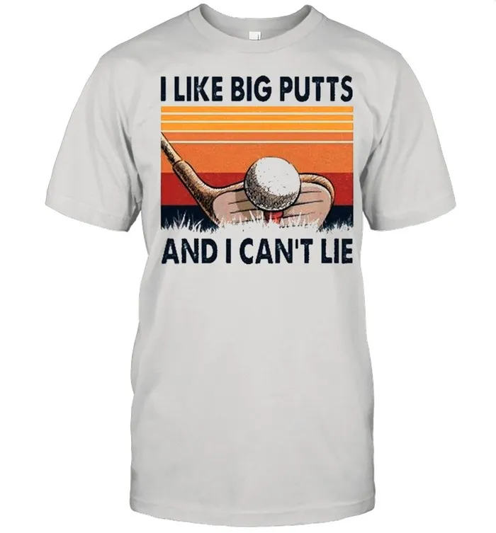 I like big putts and I cant lie vintage shirt Classic Mens T-shirt