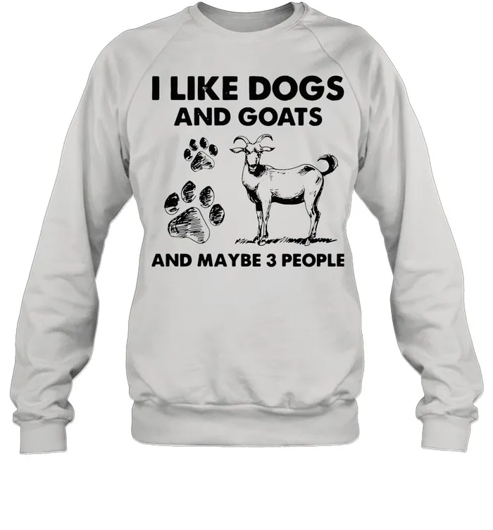 I Like Dogs And Goats And Maybe 3 People shirt Classic Mens T-shirt - Image 4