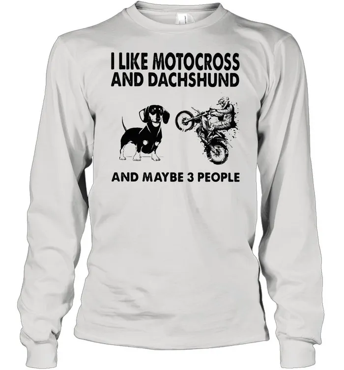 I Like Motocross And Dachshund And Maybe 3 People shirt Classic Mens T-shirt - Image 3