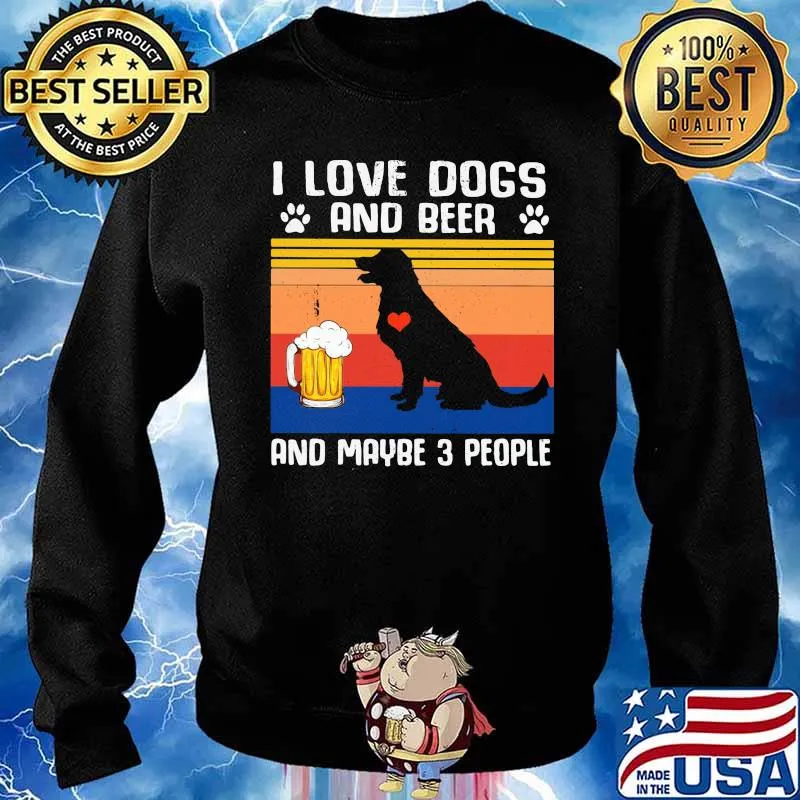 I Love Dogs And Beer And Maybe Three People Vintage Shirt Sweater
