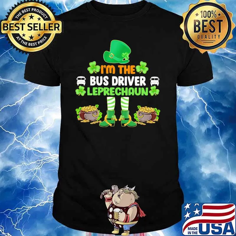 I'm The Bus Driver Leprechaun Irish Shirt