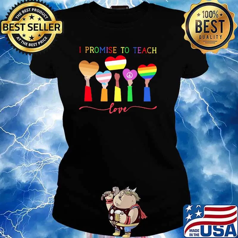 I Promise To Teach Love Heart Flags Lgbt Shirt Ladies tee