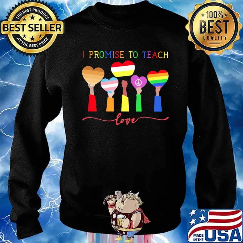 I Promise To Teach Love Heart Flags Lgbt Shirt Sweater
