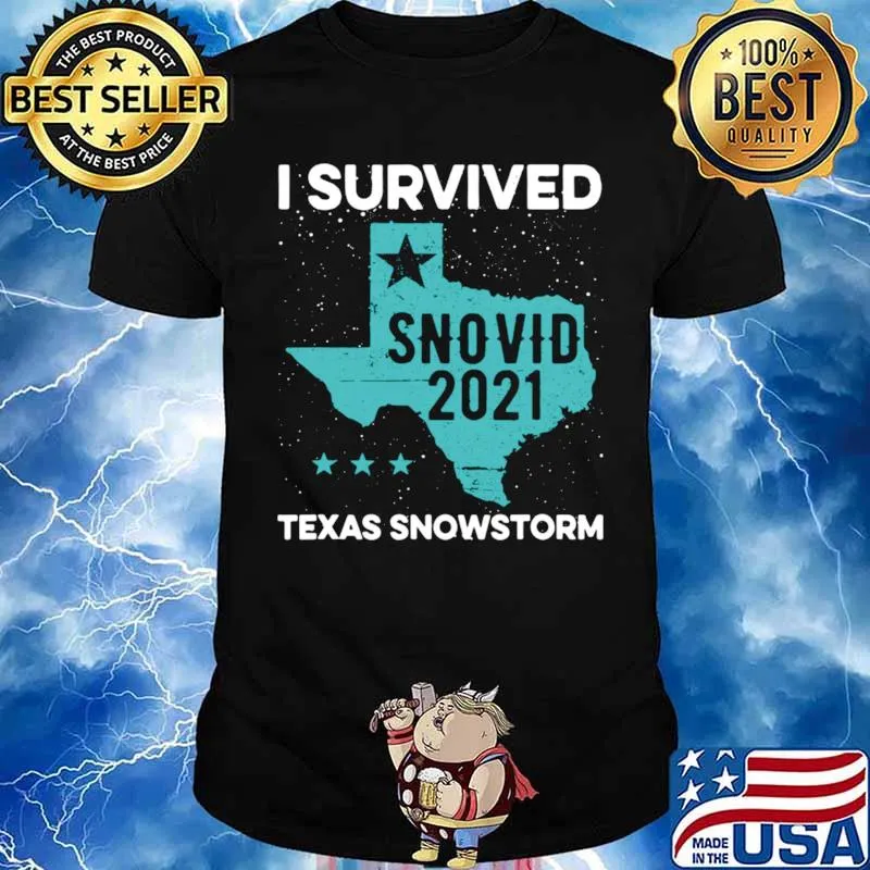 I Survived Snovid 2021 Texas Snowstorm Unisex