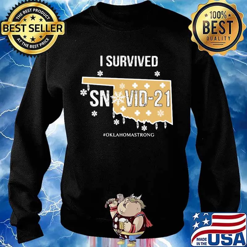 I Survived Snovid 21 Oklahomastrong Shirt Sweater