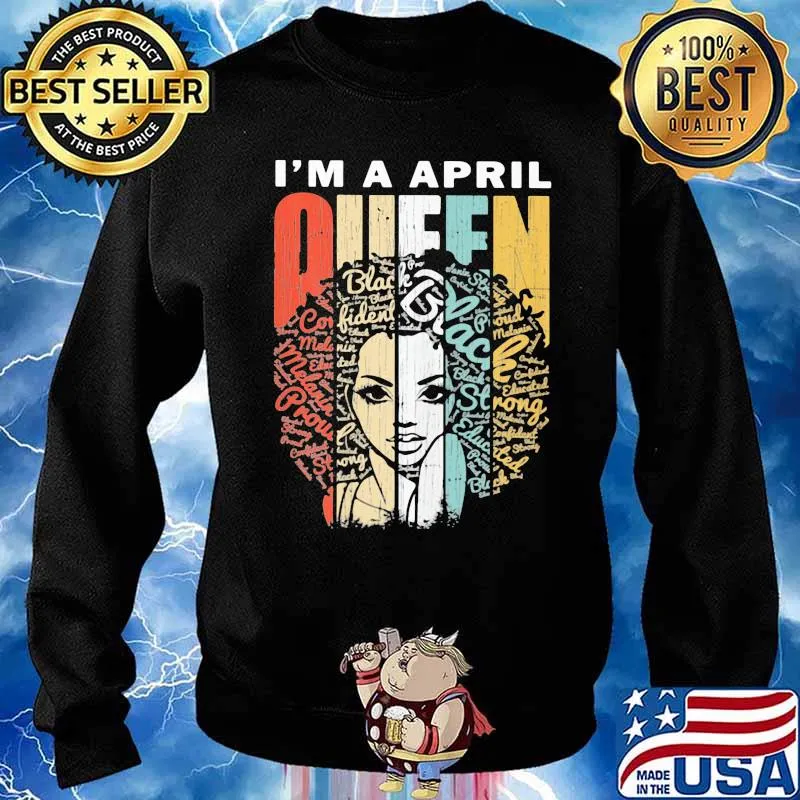 I’m A April Queen Girl Black Strong Vintage Shirt Sweater