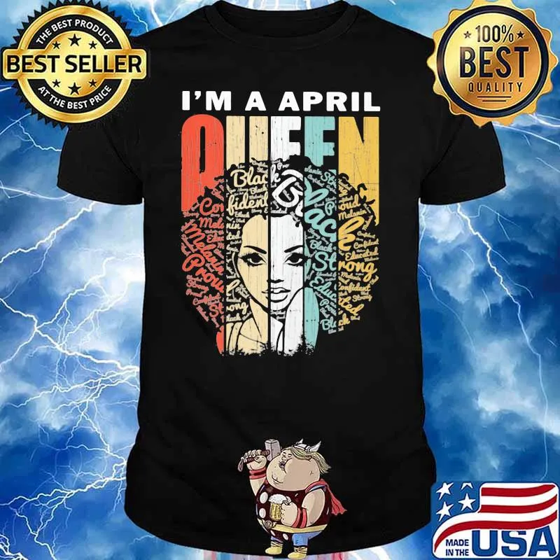 I’m A April Queen Girl Black Strong Vintage Shirt