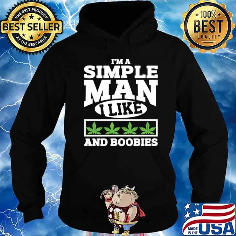 I’m A Simple Man I Like And Boobies shirt