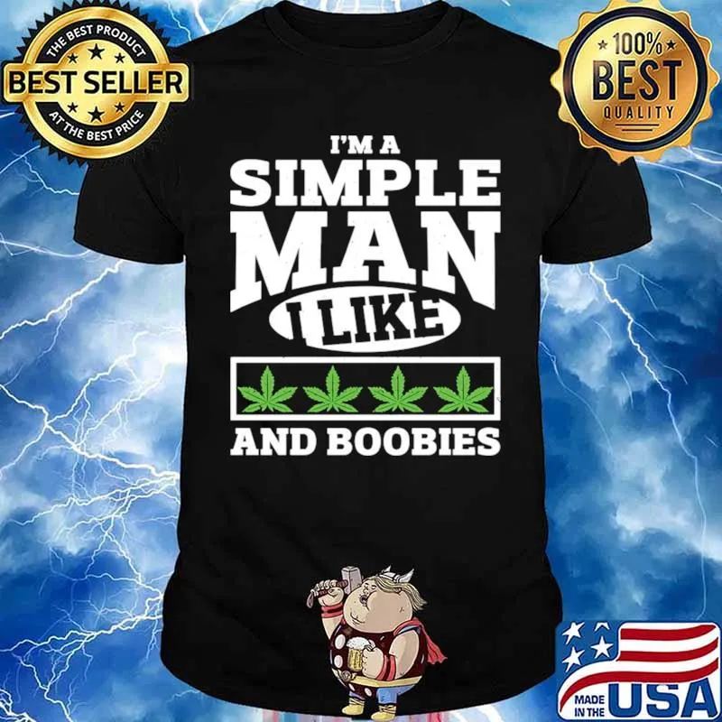I’m A Simple Man I Like And Boobies Unisex
