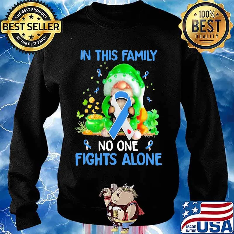 In This Family No One Fights Alone Gnome Irish Patrick’s Day Shirt Sweater