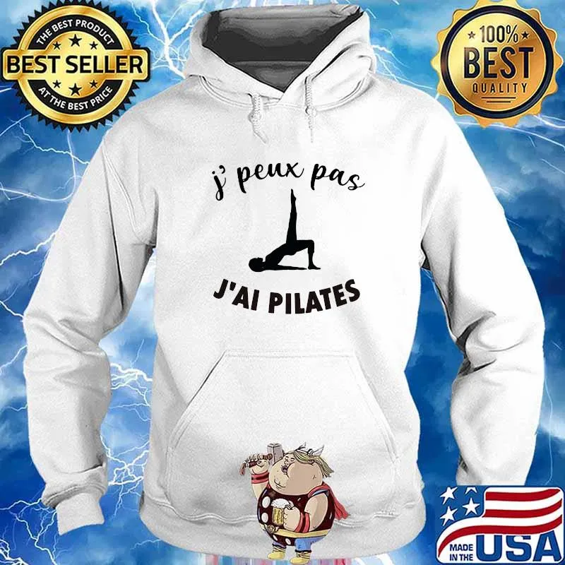 J' Peux Pas J'ai Pilates Shirt Hoodie