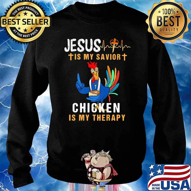Jesus Is My Savior Chicken Is My Therapy Heart Beat Shirt Sweater