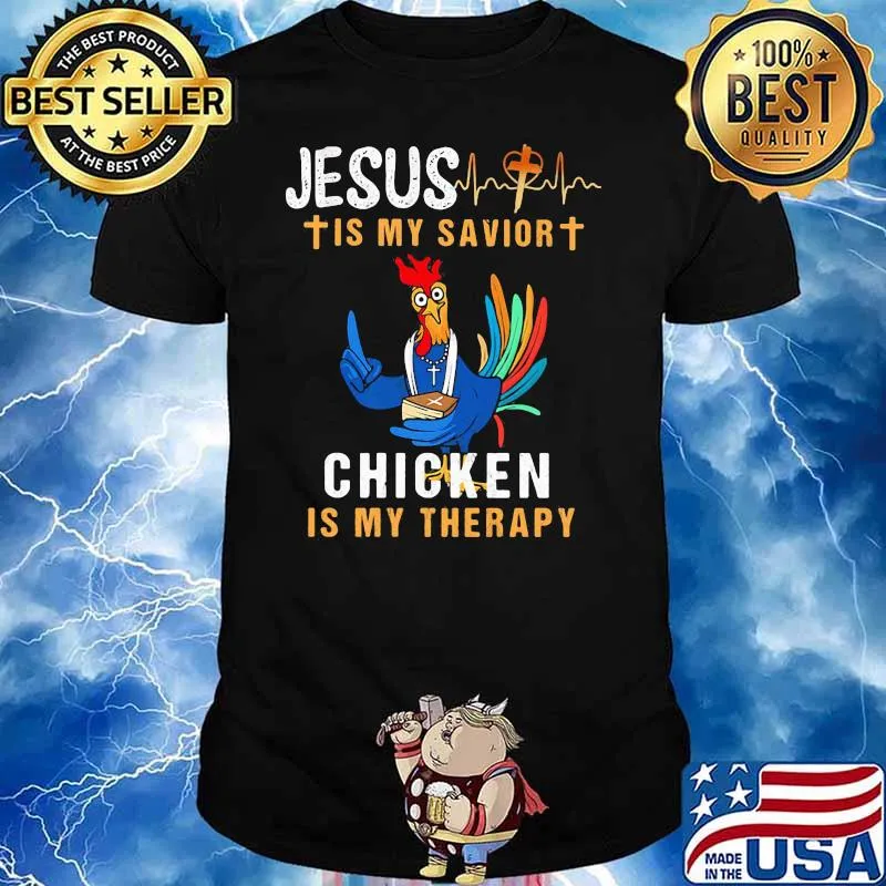 Jesus Is My Savior Chicken Is My Therapy Heart Beat Shirt