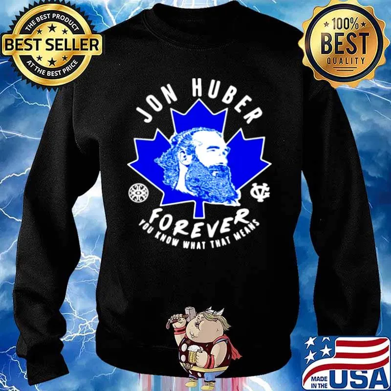 Jon Huber Forever You Know What That Means Sweater