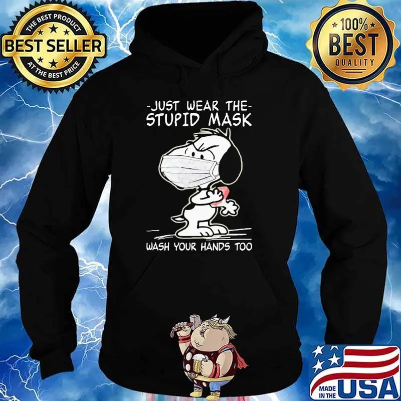 Just Wear The Stupid Mask Wash Your Hands Too Covid 19 Snoopy Shirt