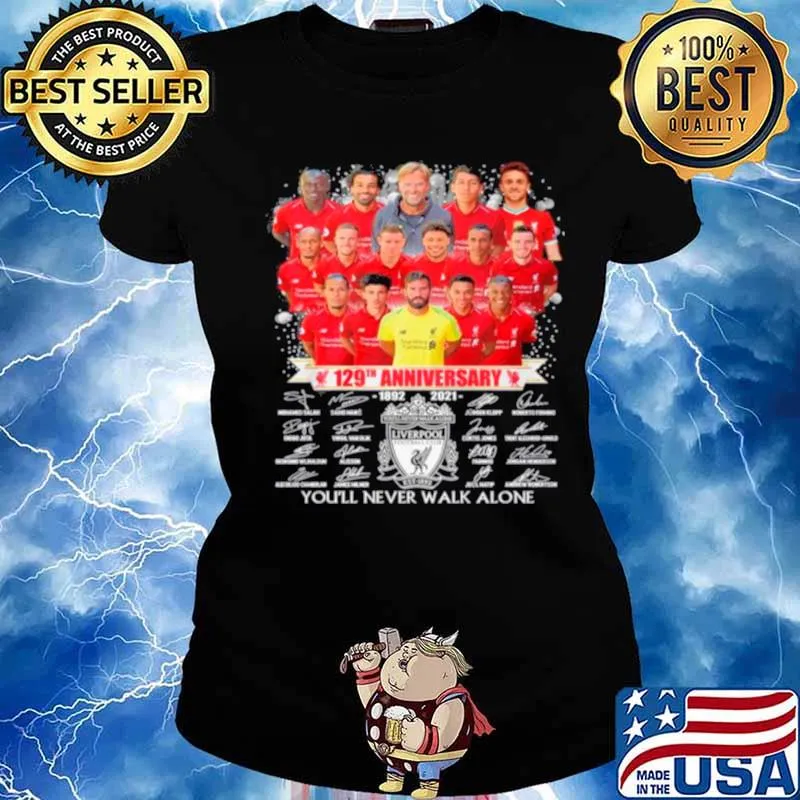 Liverpool Team Football 129th Anniversary 1982 2021 Signatures You_ll Never Walk Alone s Ladies tee